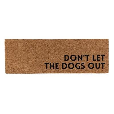 Doormat Coir Don't Let the Dogs Out