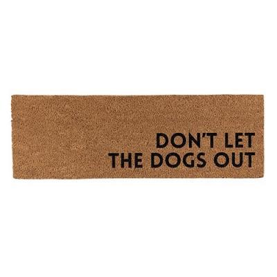Doormat Coir Don't Let the Dogs Out